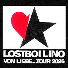 Lostboi Lino - Von Liebe...Tour 2025