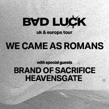 We Came As Romans - Bad Luck UK & Europe Tour