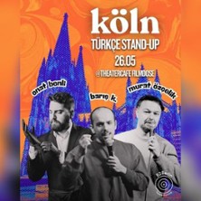 Köln 3lü Türkce Standup Komedi 26.05.2026 Theatercafe Filmdose