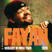 FAYAN - VERLIEBT IN MICH TOUR 2026 11.04.2026 Mikropol