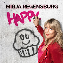 Mirja Regensburg - HAPPY. 20.11.2025 STADTHALLE BIELEFELD