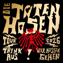 Die Toten Hosen - Trink aus! Wir müssen gehen - Tour 2026 18.07.2026 RheinEnergieSTADION
