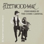 Fleetwood Mac by The Cosmic Carnival - The Greatest Hits
