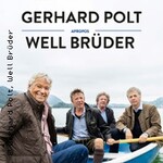 Gerhard Polt & Die Well-Brüder - Noch einmal auf dem Tollwood!