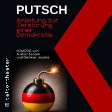PUTSCH – Anleitung zur Zerstörung 30.10.2026 Talton Theater