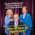 Mariele Millowitsch + Johanna Gastdorf + Jan-Gregor Kremp - Texte und Musik