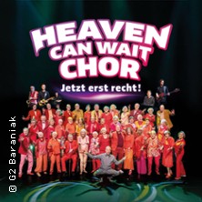 Heaven Can Wait Chor - Jetzt erst recht! 15.12.2026 Historische Stadthalle Wuppertal