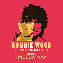 Ronnie Wood & His Band feat. Imelda May 03.09.2026 E-Werk Köln