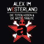 Alex im Westerland - a Tribute to Die Toten Hosen & Die Ärzte