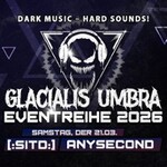 Glacialis Umbra - Sitd und Any Second