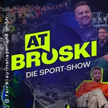 At Broski - die Sport-Show 19.10.2026 Alte Farbwerke