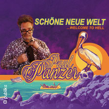 PAUL PANZER - Schöne neue Welt - welcome to hell 04.12.2025 Historische Stadthalle Wuppertal