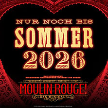 Moulin Rouge! Das Musical 17.07.2026 Musical Dome Köln