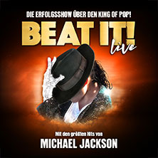 BEAT IT! – Die Erfolgsshow über den King of Pop! 04.03.2026 Mitsubishi Electric HALLE