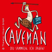 Caveman - Du sammeln. Ich jagen 30.11.2025 Stratmanns Theater im Europahaus