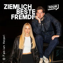 Ziemlich Beste Fremde - Live Tour 24.03.2026 Stadthalle Köln-Mülheim