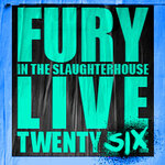 Fury in the Slaughterhouse - Fury Live Twenty Six | 14. Zeltspektakel Winterbach