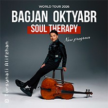 Bagjan Oktyabr - mit neuem Programm Soul Therapy 01.04.2026 Tanzbrunnen Köln