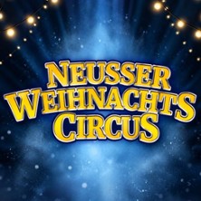 Neusser Weihnachtscircus 20.12.2026 Neuss Kirmesplatz
