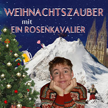 Ein Rosenkavalier - Weihnachtszauber mit Ein Rosenkavalier 13.12.2025 artheater Köln