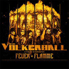 VÖLKERBALL - A Tribute to Rammstein - Feuer + Flamme - Tour 27.12.2025 Palladium Köln