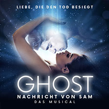 GHOST - NACHRICHT VON SAM - Das Musical 11.11.2025 Theater am Marientor