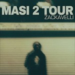 Zackavelli + Paxslim - MASI 2 Tour