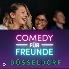 Comedy für Freunde - All Stars Show 24.02.2026 Comedy für Freunde Düsseldorf