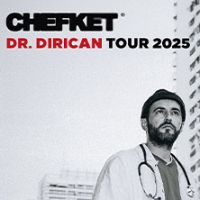 Chefket - Dr. Dirican Tour 20.11.2025 Club Bahnhof Ehrenfeld