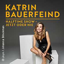 Katrin Bauerfeind - Halftime Show - Jetzt oder nie 29.03.2026 GLORIA