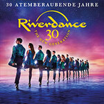 Riverdance 2027 - 30 Jahre