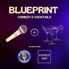 Blueprint Comedy - Comedy & Cocktails 25.03.2026 dstrct.art