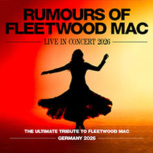 Rumours of Fleetwood Mac - Live in Concert 2026 09.03.2026 Tonhalle Düsseldorf