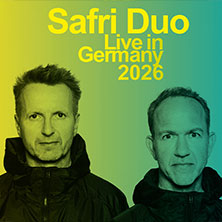 Safri Duo - Live in Germany 2026 09.05.2026 Club Volta