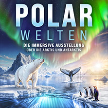 POLARWELTEN Köln | Flex-Geschenkticket Dezember 01.12.2026 Oskar-Jäger-Str. 99