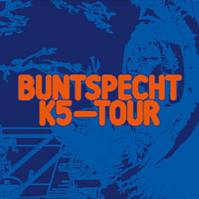 Buntspecht - K5 Tour 2025 26.11.2025 zakk Club