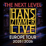 HANS ZIMMER LIVE - THE NEXT LEVEL - 2026