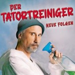 Der Tatortreiniger