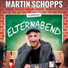 Martin Schopps - Elternabend - Wenn Schule zur Comedy-Show wird! 31.05.2026 Stadthalle Hilden