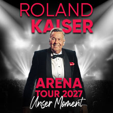 VIP Tickets - ROLAND KAISER - Unser Moment - ARENA TOUR 2027 19.04.2027 PSD BANK DOME