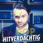 Dr. Pop - Hitverdächtig – Die Musik-Comedy-Stand-up-Show