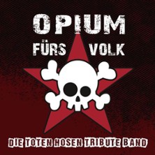 Opium fürs Volk: Die Hosen-Tribute! | Eifgen Tribute Nights 25.07.2026 Haus Eifgen